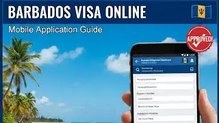 How to Apply for Barbados Tourist Visa Online using Mobile Device