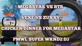 VEXE  VS  ZUXXY | MEGASTAR VS BTR| CHICKEN DINNER | PMWL SUPER WEEKEND 2 DAY 3| JIMBROOTTY GAMING