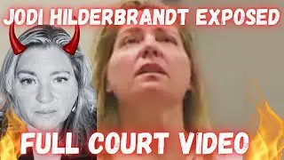 WHO IS JODI HILDEBRANDT? | FULL COURT APPEARANCE VIDEO
