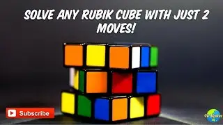 Solve any Rubik Cube with just 2 moves! | 4R Mediaz