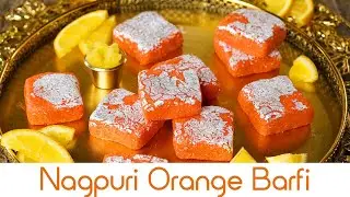 Nagpuri Orange Barfi / नागपुरी ओरेंज बर्फ़ी