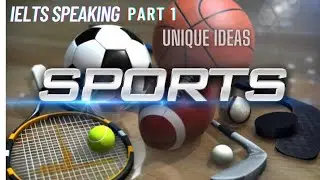 sports|#IELTSSpeaking part 1| May to August 2022