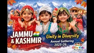 Unity in Diversity | Nursery Girls| Jammu Kashmir  | Elite Kids Pre-School Annual Gathering 2025-26