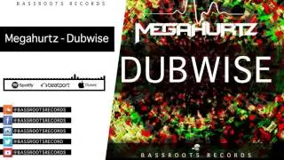 MegaHurtz - Dubwise(Orignal Mix)[Dubstep]