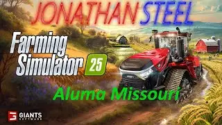 FS 25 Alma Missouri #Farming Simulator 25  # American Maps # Old Streamer