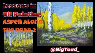 Lesson In Oil Painting Aspen Lined Road do-over