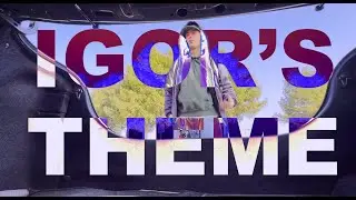 IGOR'S THEME Music Video
