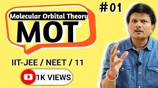 🔴Class 11: Chemical Bonding (01) || Molecular Orbital Theory || Inorganic Chemistry || NEET IIT-JEE