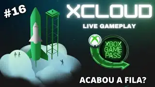 🟢#gamepass XCLOUD LIVE GAMEPLAY COM A GALERA - ACABOU A FILA? CHEGA JUNTO!