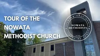 Invitation & Tour of Nowata Methodist Church