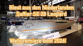 boot 2026 Weltpremiere: Saffier SE 28 Leopard - das Biest