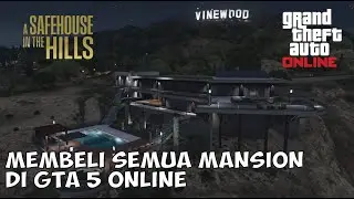 Aku Membeli Semua Mansion Mewah Di GTA 5 Online Seharga 10 Juta Ketas|GTA  5 ONLINE INDONESIA