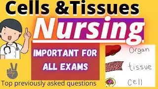Cell & Tissue Important Questions with Explanation || Nursing exams Preparation || Anatomy | 100 mcq