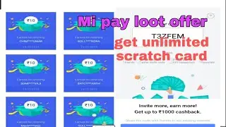 Mi pay refer and earn offer, mi pay get unlimited scratch card