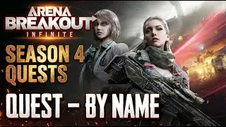 How to Complete By Name Quest - Arena Breakout Infinite Season 4