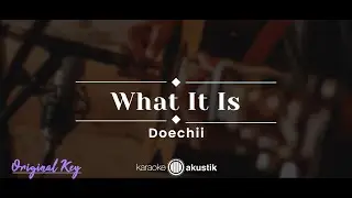 What It Is &ndash; Doechii (KARAOKE ACOUSTIC - ORIGINAL KEY)