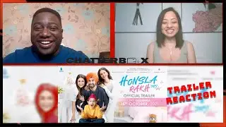 Honsla Rakh - Diljit Dosanjh, Sonam Bajwa, Shehnaaz Gill TRAILER REACTION | CHATTERBOX