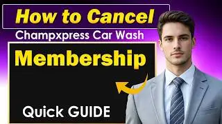 How to Cancel Champxpress Car Wash Plan | Manage Membership Champion Xpress Carwash | Canceldiv