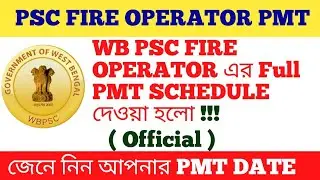 WB PSC FIRE OPERATOR FULL PMT SCHEDULE (OFFICIAL)|| PSC FIRE Operator PMT SCHEDULE||