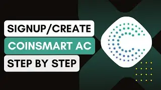 Coin Smart Sign Up: How To Create/Open CoinSmart Account 2024 !