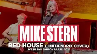 MIKE STERN | Red House | 🇧🇷 Live in S&atilde;o Paulo 2025 | 4K Video | #mikestern #guitar #jimihendrix