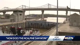 Ask Caray: How do the McAlpine Locks and Dam on the Ohio River work?