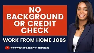 40 Work from Home Jobs. No Background or Credit Check!