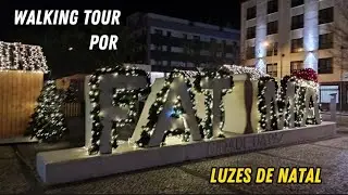WALKING TOUR por FÁTIMA ILUMINADA | Natal 2023 #portugal
