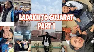 LADAKH TO GUJARAT PART 1 