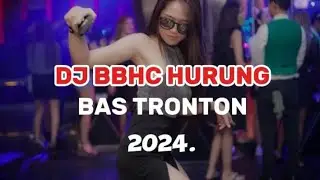 DJ BBHC HURUNG BASS TRONTON 2024 #junggledutch #bbhc #dtm