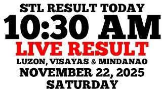 STL Result Today 10:30 AM Draw November 22, 2025 Saturday STL Luzon, Visayas, Mindanao LIVE Result