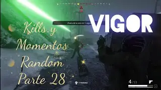 Vigor- Kills y Momentos Random- Parte 28
