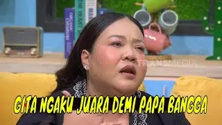 Kisah Haru Gita Bhebhita Ngaku Juara Stand Up Demi Bikin Papa Bangga | OTW (28/12/25) Part 3