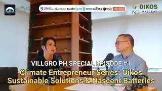 Villgro PH Special #1: Oikos Sustainable Solutions & Nascent Batteries (Climate Entrepreneur Series)