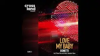 Bonetti - Love My Baby (Phaze Dee Remix)
