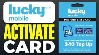 How To Activate Lucky Mobile Sim Card (2025)