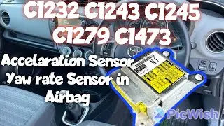 C1232 C1243 C1245 C1279 C1473 Accelaration Sensor Yaw rate Sensor  stuck low open