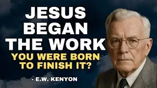 EW Kenyon Explains: How Your Spirit Became One Spirit With God (ACT NOW!)