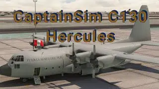 Tutorial Espa&ntilde;ol MSFS 2020 CaptainSim C130 HERCULES, PERU, COLD AND DARK