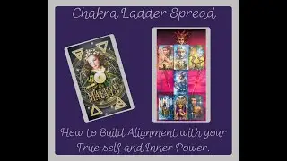 Align with your True Self and Inner Power with this Chakra Ladder Spread