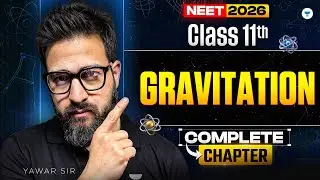 Gravitation | Complete Chapter | Class 11th | Yawar Sir