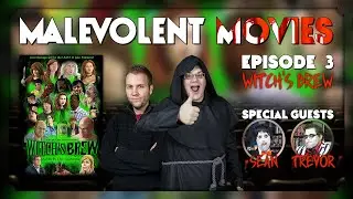 Witch's Brew | Episode 3 | Malevolent Movies