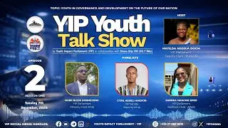 YIP Youth Talk Show - Episode 2 (Season 1): Youth Governance and Development; Future of our nation