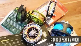 Soie de pêche à la mouche : démystification !