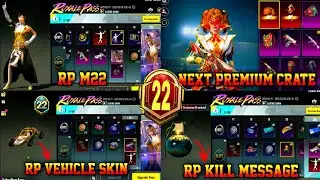 NEXT PREMIUM CRATE | ROYAL PASS MONTH 22 | 1 TO 50RP LEAKS | RP VEHICLE SKIN | KILL MESSAGE | RP M22