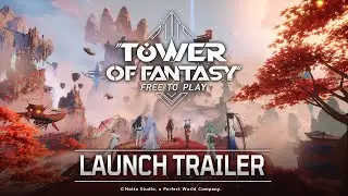 Tower of Fantasy PlayStation&reg; Launch Trailer | F2P | PS5 & PS4 | SEE YOU ON 8/8 !