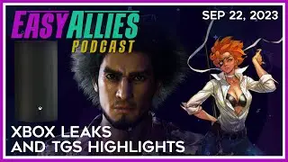 Xbox Leaks and TGS Highlights - Easy Allies Podcast - Sep 22, 2023