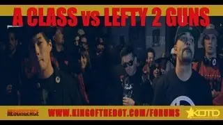 KOTD - Rap Battle - A-Class vs Lefty 2 Guns