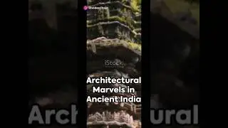 Exploring Architectural Marvels of Ancient India