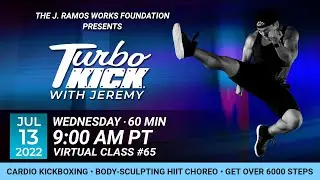 Virtual 60 Minute Turbo Kick with Jeremy Ramos (07/13/2022) - 9:00 AM PT